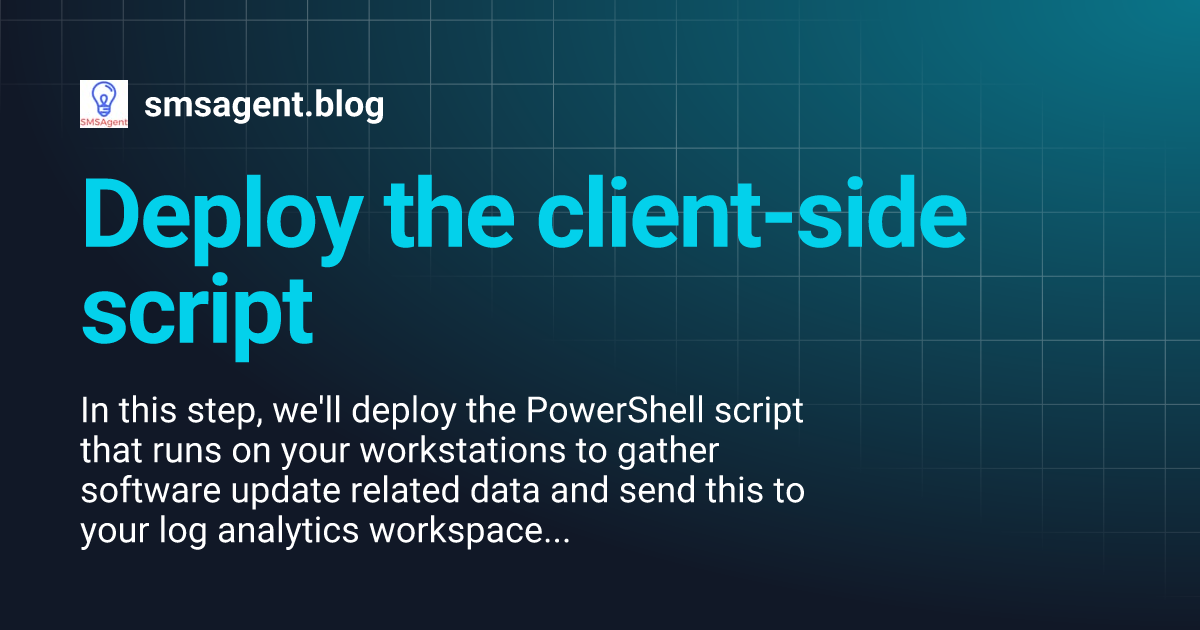 Deploy the client-side script | smsagent.blog